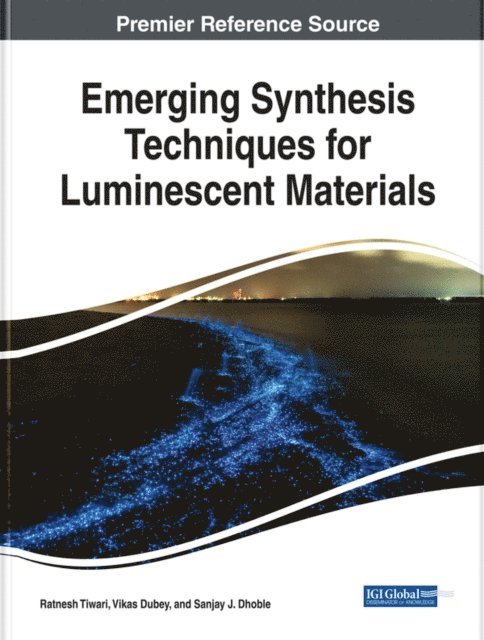 Sanjay J. Dhoble, Vikas Dubey, Ratnesh Tiwari - Emerging Synthesis Techniques for Luminescent Materials, E-bok