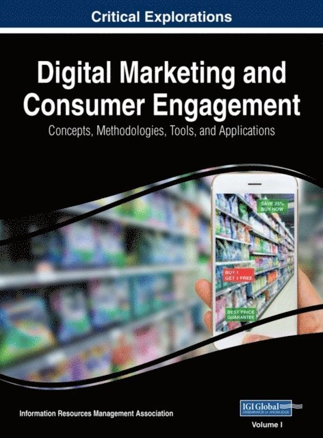 Information Resources - Digital Marketing and Consumer Engagement: Concepts, Methodologies, Tools, and Applications, E-bok