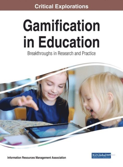 Information Resources - Gamification in Education: Breakthroughs in Research and Practice, E-bok