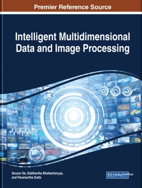 Paramartha, Siddhartha, Sourav - Intelligent Multidimensional Data and Image Processing, E-bok. Tillgänglighet: Lägg i varukorg