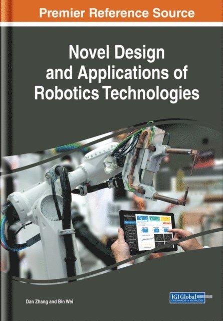 Bin Wei, Dan Zhang - Novel Design and Applications of Robotics Technologies, E-bok