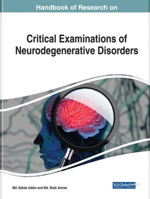Md. Shah Amran, Md. Sahab Uddin - Handbook of Research on Critical Examinations of Neurodegenerative Disorders, E-bok. Tillgänglighet: Lägg i varukorg