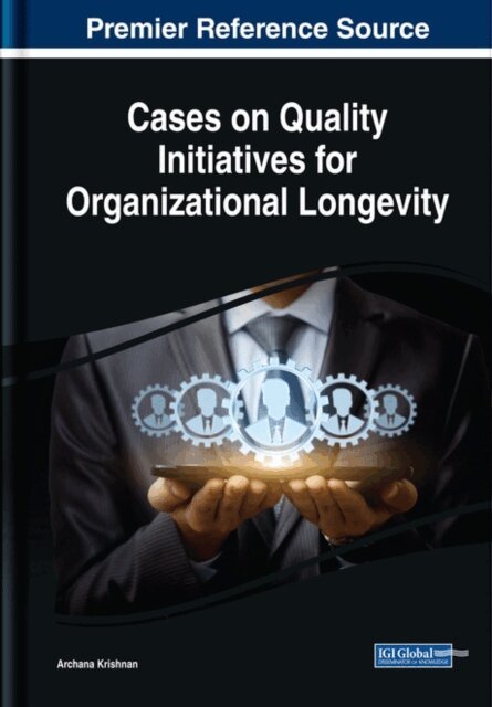 Archana - Cases on Quality Initiatives for Organizational Longevity, E-bok. Tillgänglighet: Lägg i varukorg
