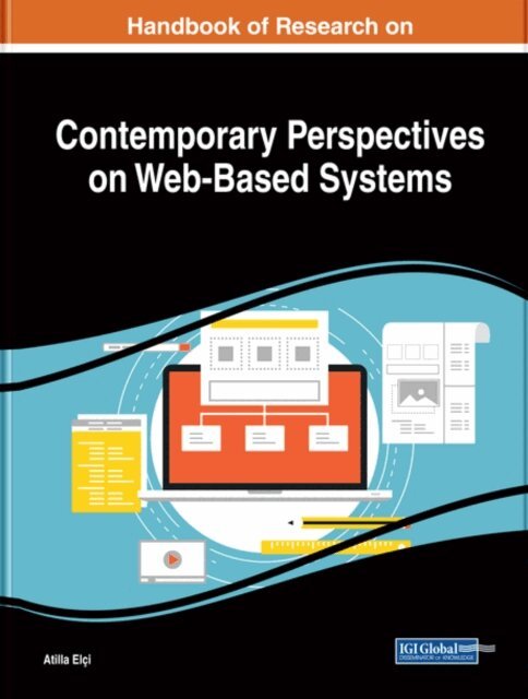 Atilla - Handbook of Research on Contemporary Perspectives on Web-Based Systems, E-bok. Tillgänglighet: Lägg i varukorg
