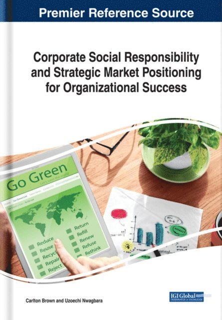 Uzoechi, Carlton - Corporate Social Responsibility and Strategic Market Positioning for Organizational Success, E-bok