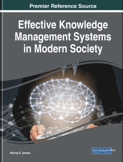 Murray E. - Effective Knowledge Management Systems in Modern Society, E-bok