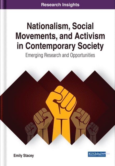 Emily - Nationalism, Social Movements, and Activism in Contemporary Society: Emerging Research and Opportunities, E-bok