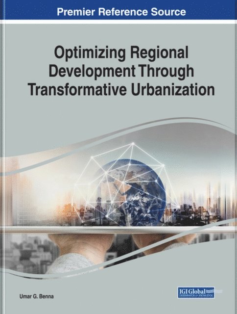 Umar G. - Optimizing Regional Development Through Transformative Urbanization, E-bok