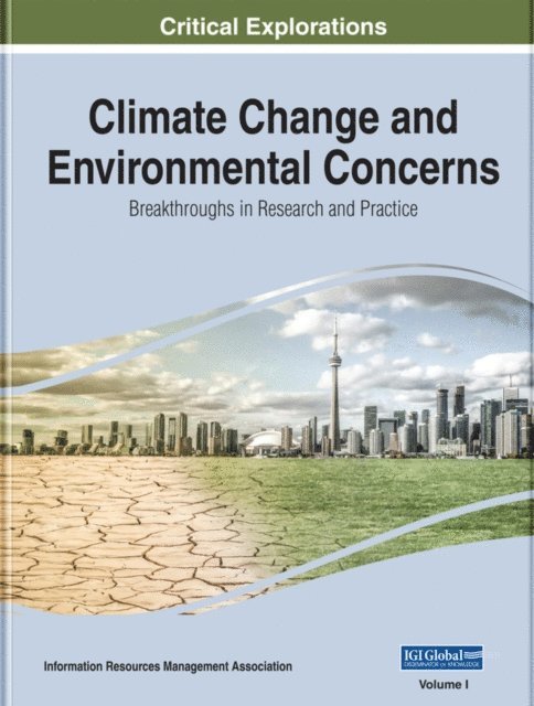 Information Resources - Climate Change and Environmental Concerns: Breakthroughs in Research and Practice, E-bok