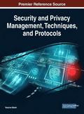 Security and Privacy Management, Techniques, and Protocols