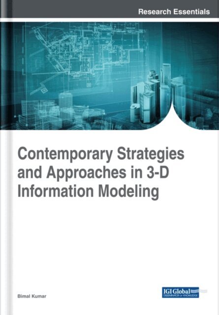 Bimal Kumar - Contemporary Strategies and Approaches in 3-D Information Modeling, E-bok. Tillgänglighet: Lägg i varukorg