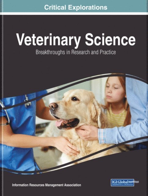 Information Resources - Veterinary Science: Breakthroughs in Research and Practice, E-bok