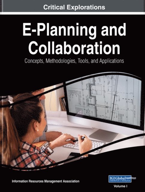 Information Resources - E-Planning and Collaboration: Concepts, Methodologies, Tools, and Applications, E-bok