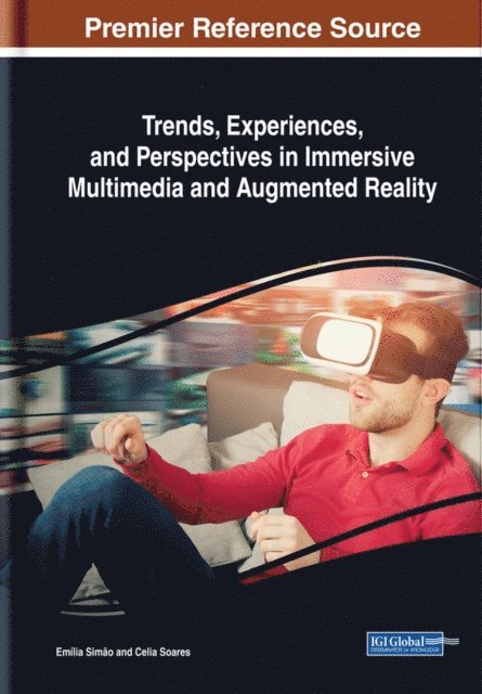 Celia, Emilia - Trends, Experiences, and Perspectives in Immersive Multimedia and Augmented Reality, E-bok