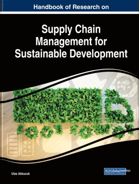 Ulas - Handbook of Research on Supply Chain Management for Sustainable Development, E-bok