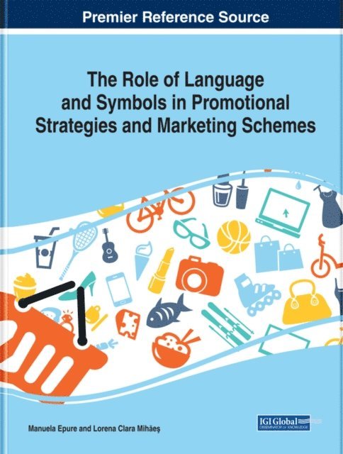 Lorena Clara, Manuela - Role of Language and Symbols in Promotional Strategies and Marketing Schemes, E-bok
