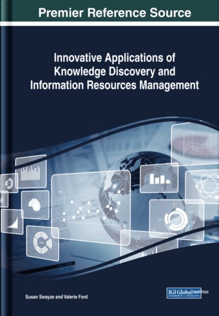 Valerie, Susan - Innovative Applications of Knowledge Discovery and Information Resources Management, E-bok. Tillgänglighet: Lägg i varukorg