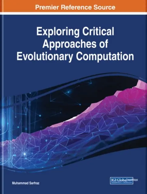 Muhammad Sarfraz - Exploring Critical Approaches of Evolutionary Computation, E-bok. Tillgänglighet: Lägg i varukorg