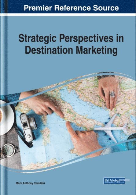 Mark Anthony - Strategic Perspectives in Destination Marketing, E-bok