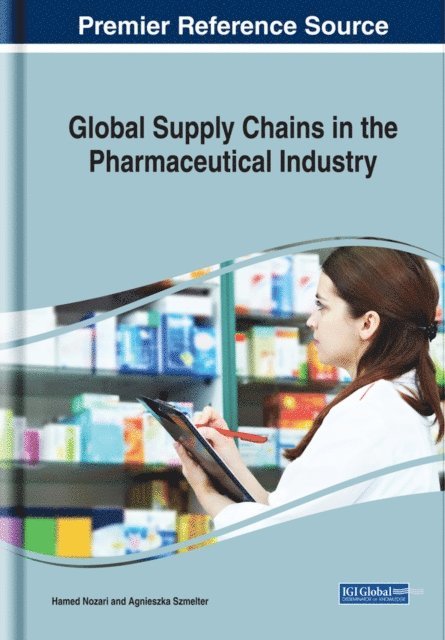 Agnieszka, Hamed - Global Supply Chains in the Pharmaceutical Industry, E-bok