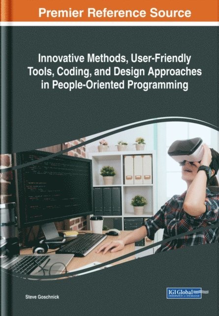 Steve - Innovative Methods, User-Friendly Tools, Coding, and Design Approaches in People-Oriented Programming, E-bok