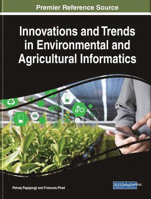 Francois, Petraq - Innovations and Trends in Environmental and Agricultural Informatics, E-bok. Tillgänglighet: Lägg i varukorg