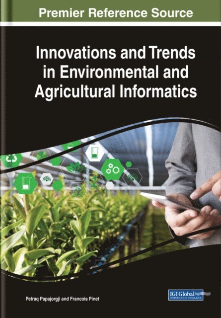 Francois, Petraq - Innovations and Trends in Environmental and Agricultural Informatics, E-bok