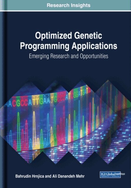 Ali, Bahrudin - Optimized Genetic Programming Applications: Emerging Research and Opportunities, E-bok. Tillgänglighet: Lägg i varukorg