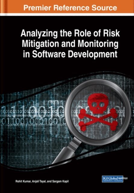 Sargam, Anjali, Rohit - Analyzing the Role of Risk Mitigation and Monitoring in Software Development, E-bok. Tillgänglighet: Lägg i varukorg