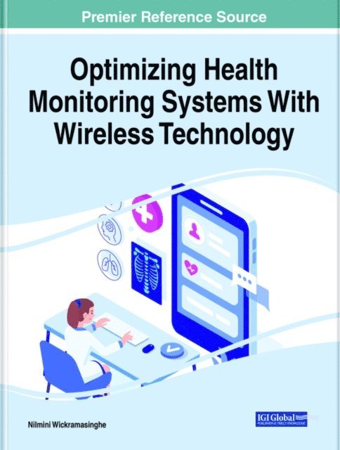 Nilmini - Optimizing Health Monitoring Systems With Wireless Technology, E-bok