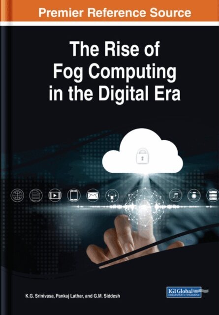 G.M., Pankaj, K.G. - Rise of Fog Computing in the Digital Era, E-bok