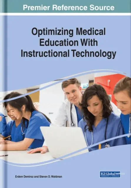 Steven D. Waldman, Erdem Demiroz - Optimizing Medical Education With Instructional Technology, E-bok. Tillgänglighet: Lägg i varukorg