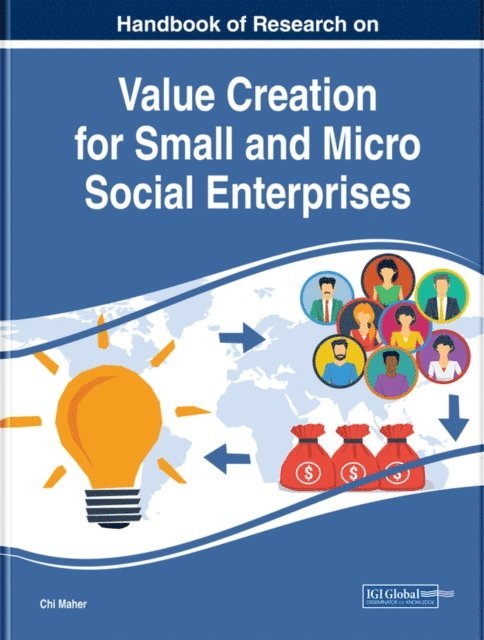 Chi - Handbook of Research on Value Creation for Small and Micro Social Enterprises, E-bok