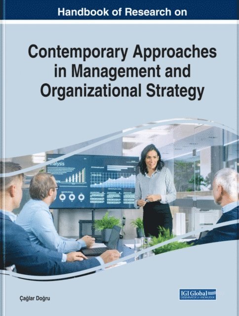 Caglar - Handbook of Research on Contemporary Approaches in Management and Organizational Strategy, E-bok