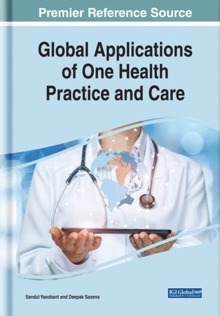 Deepak, Sandul - Global Applications of One Health Practice and Care, E-bok