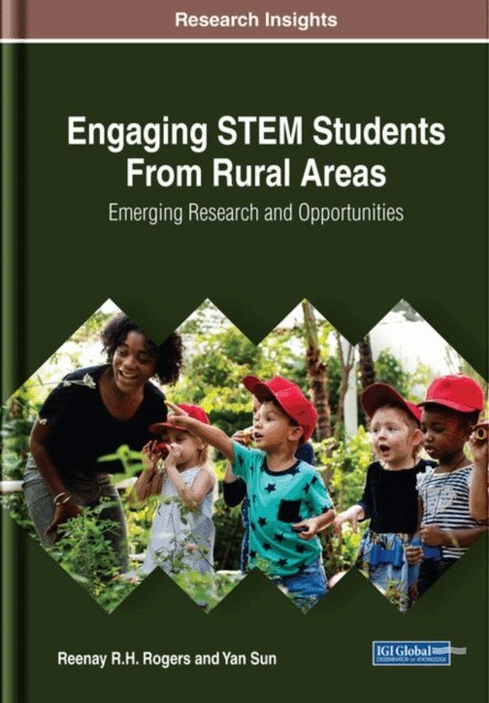 Yan, Reenay R.H. - Engaging STEM Students From Rural Areas: Emerging Research and Opportunities, E-bok. Tillgänglighet: Lägg i varukorg