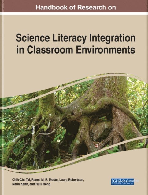 Huili, Karin, Laura, Renee M. R., Chih-Che - Handbook of Research on Science Literacy Integration in Classroom Environments, E-bok