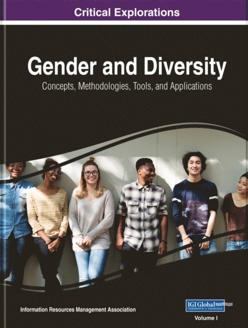 Information Resources - Gender and Diversity: Concepts, Methodologies, Tools, and Applications, E-bok