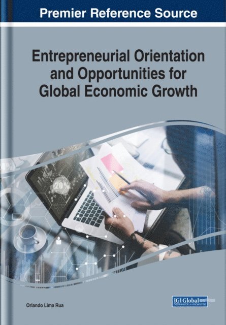 Orlando Lima - Entrepreneurial Orientation and Opportunities for Global Economic Growth, E-bok
