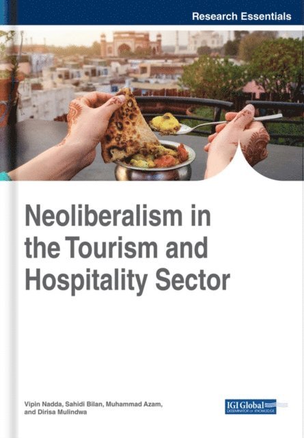 Dirisa, Muhammad, Sahidi, Vipin - Neoliberalism in the Tourism and Hospitality Sector, E-bok