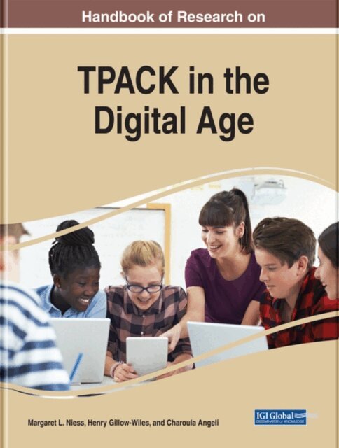 Charoula Angeli, Henry Gillow-Wiles, Margaret L. Niess - Handbook of Research on TPACK in the Digital Age, E-bok. Tillgänglighet: Lägg i varukorg