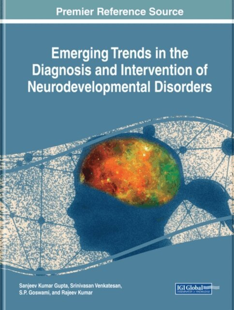 Rajeev, S.P., Srinivasan, Sanjeev Kumar - Emerging Trends in the Diagnosis and Intervention of Neurodevelopmental Disorders, E-bok. Tillgänglighet: Lägg i varukorg