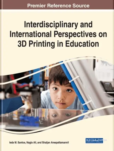 Shaljan Areepattamannil, Nagla Ali, Ieda M. Santos - Interdisciplinary and International Perspectives on 3D Printing in Education, E-bok. Tillgänglighet: Lägg i varukorg