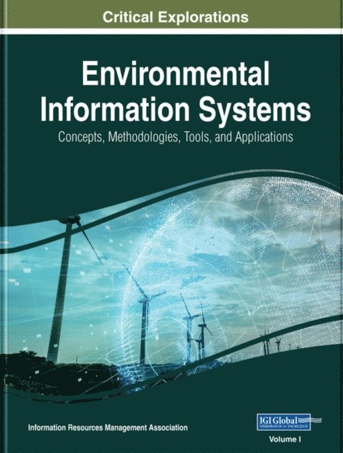 Information Resources - Environmental Information Systems: Concepts, Methodologies, Tools, and Applications, E-bok