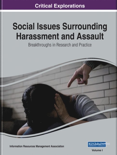 Information Resources - Social Issues Surrounding Harassment and Assault: Breakthroughs in Research and Practice, E-bok
