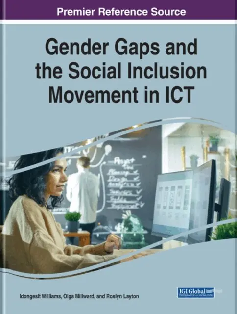 Roslyn Layton, Olga Millward, Idongesit Williams - Gender Gaps and the Social Inclusion Movement in ICT, E-bok. Tillgänglighet: Lägg i varukorg