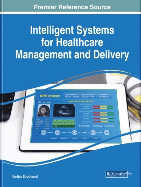 Nardjes - Intelligent Systems for Healthcare Management and Delivery, E-bok