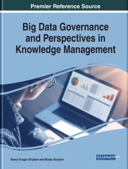 Moses, Sheryl Kruger - Big Data Governance and Perspectives in Knowledge Management, E-bok. Tillgänglighet: Lägg i varukorg