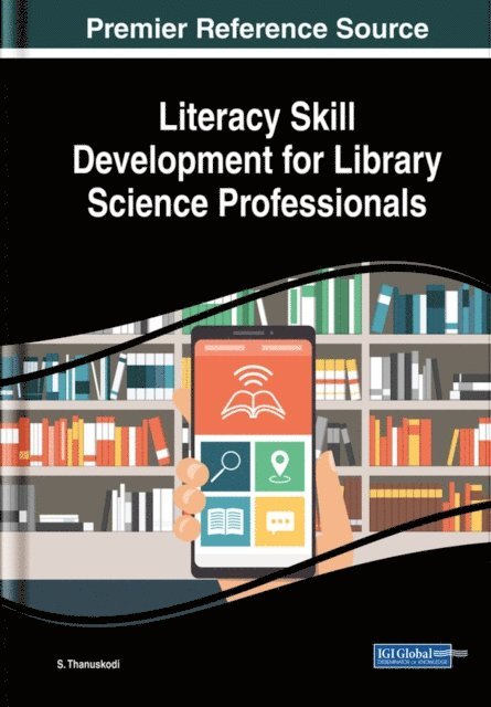 S. - Literacy Skill Development for Library Science Professionals, E-bok
