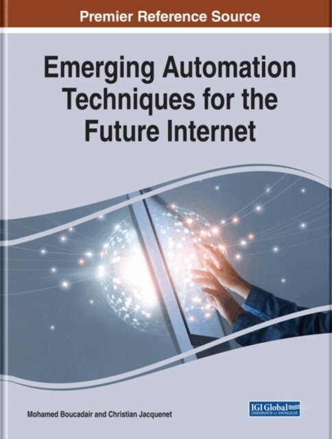 Christian, Mohamed - Emerging Automation Techniques for the Future Internet, E-bok